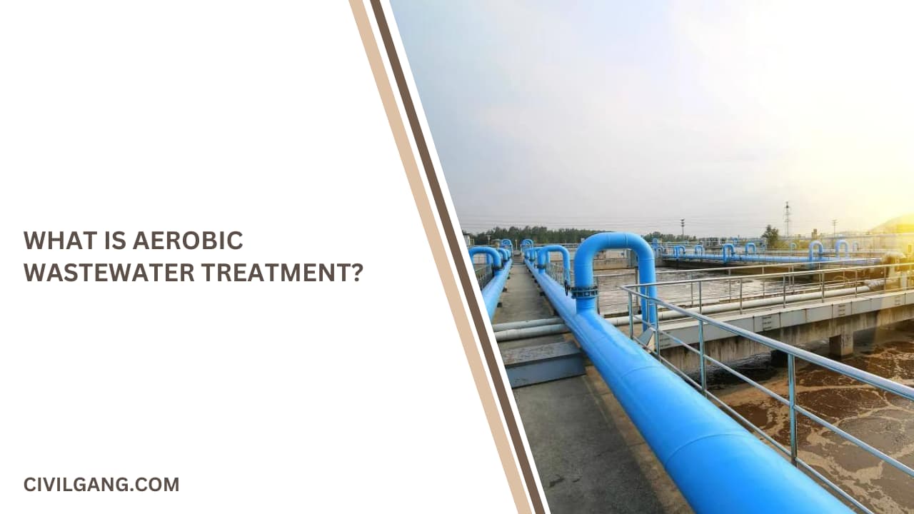 What Is Aerobic Wastewater Treatment?