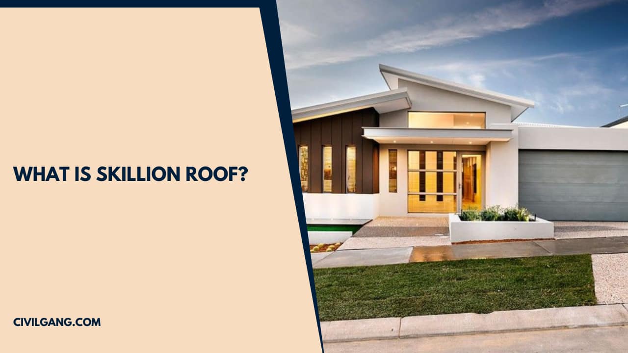 What Is Skillion Roof