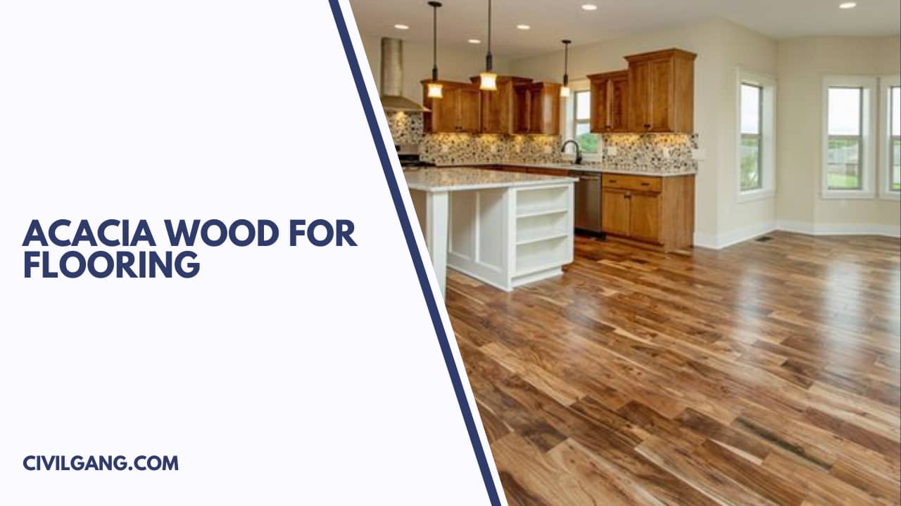 Acacia Wood for Flooring