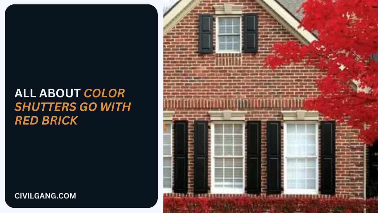 All About Color Shutters Go with Red Brick