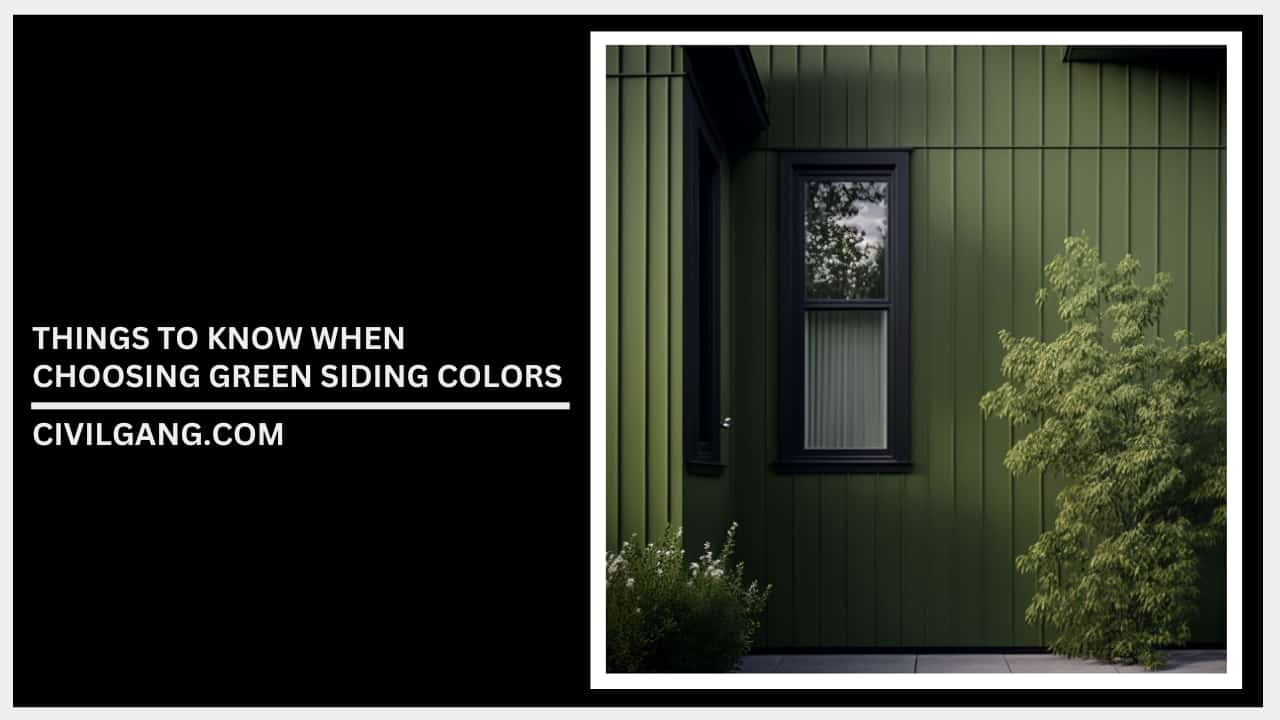 Things to Know When Choosing Green Siding Colors