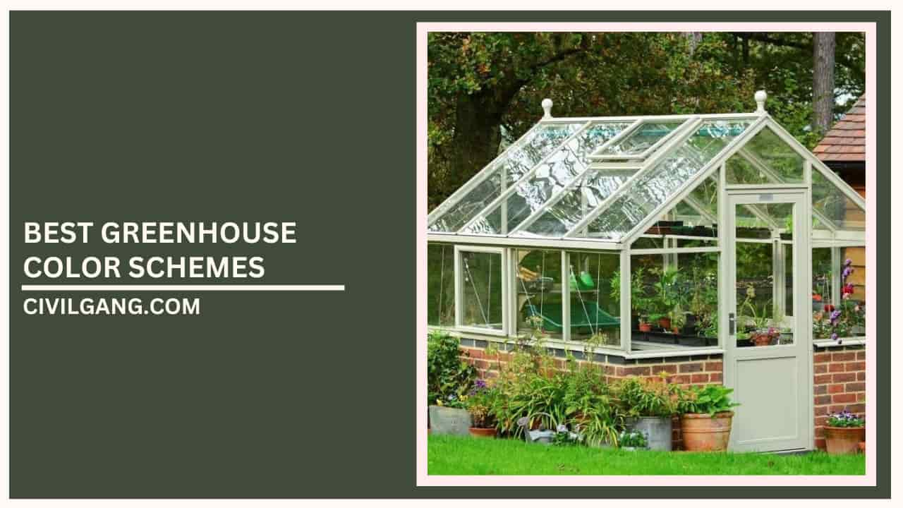 Best Greenhouse Color Schemes