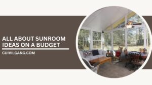 All About Sunroom Ideas on a Budget