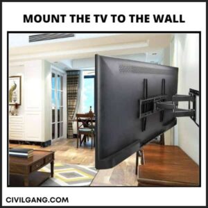 Mount the TV to the Wall