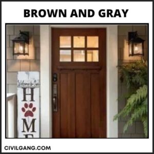 Brown and Gray