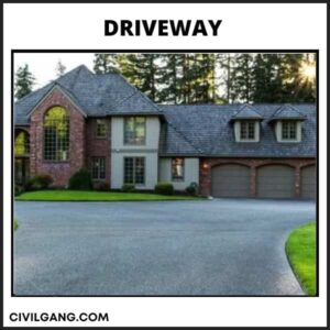 Driveway