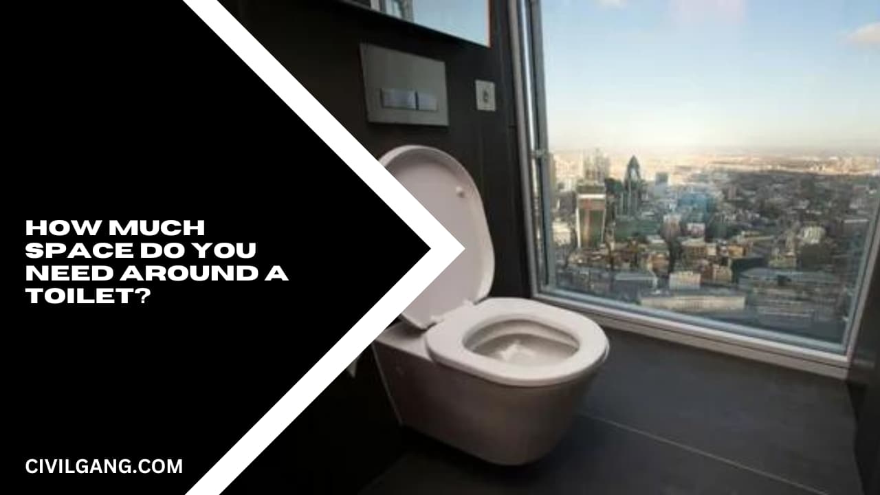 How Much Space Do You Need Around a Toilet?