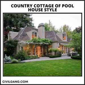 Country Cottage of Pool House Style