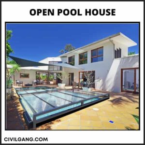 Open Pool House