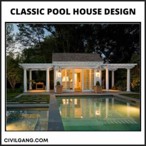 Classic Pool House Design