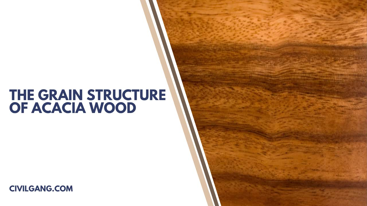 The Grain Structure of Acacia Wood