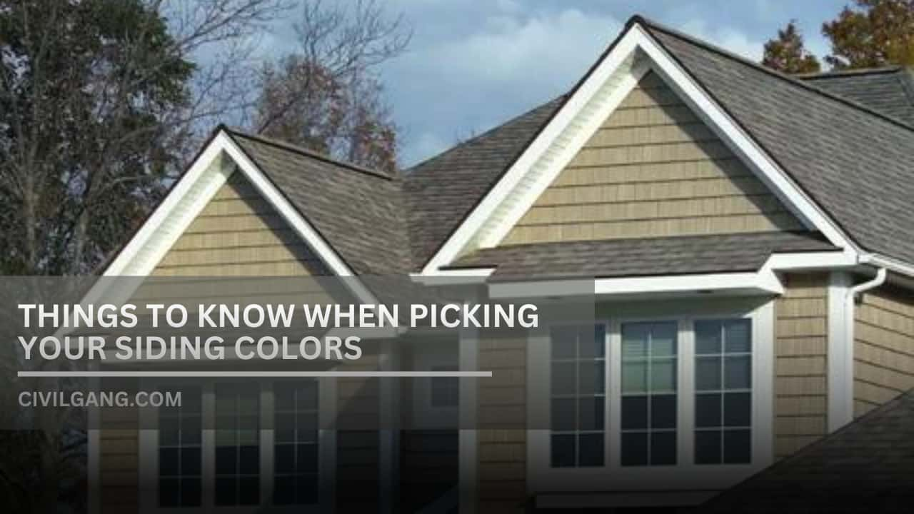 Things to Know When Picking Your Siding Colors