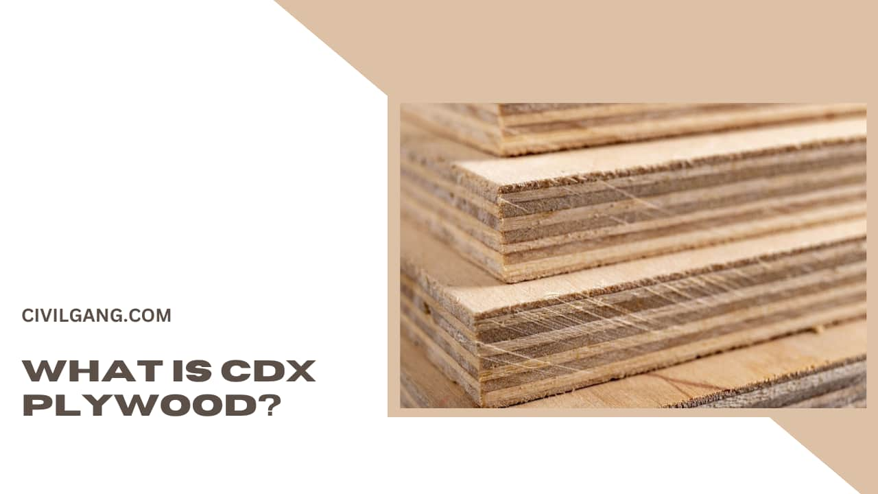 What Is CDX Plywood?