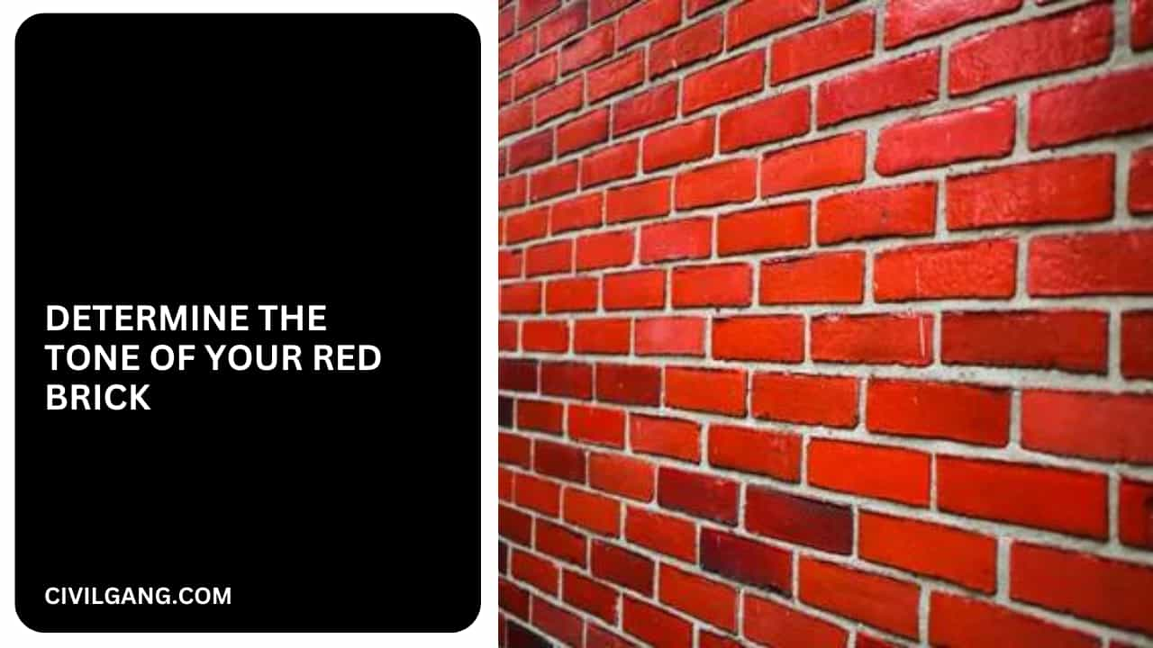 Determine the Tone of Your Red Brick