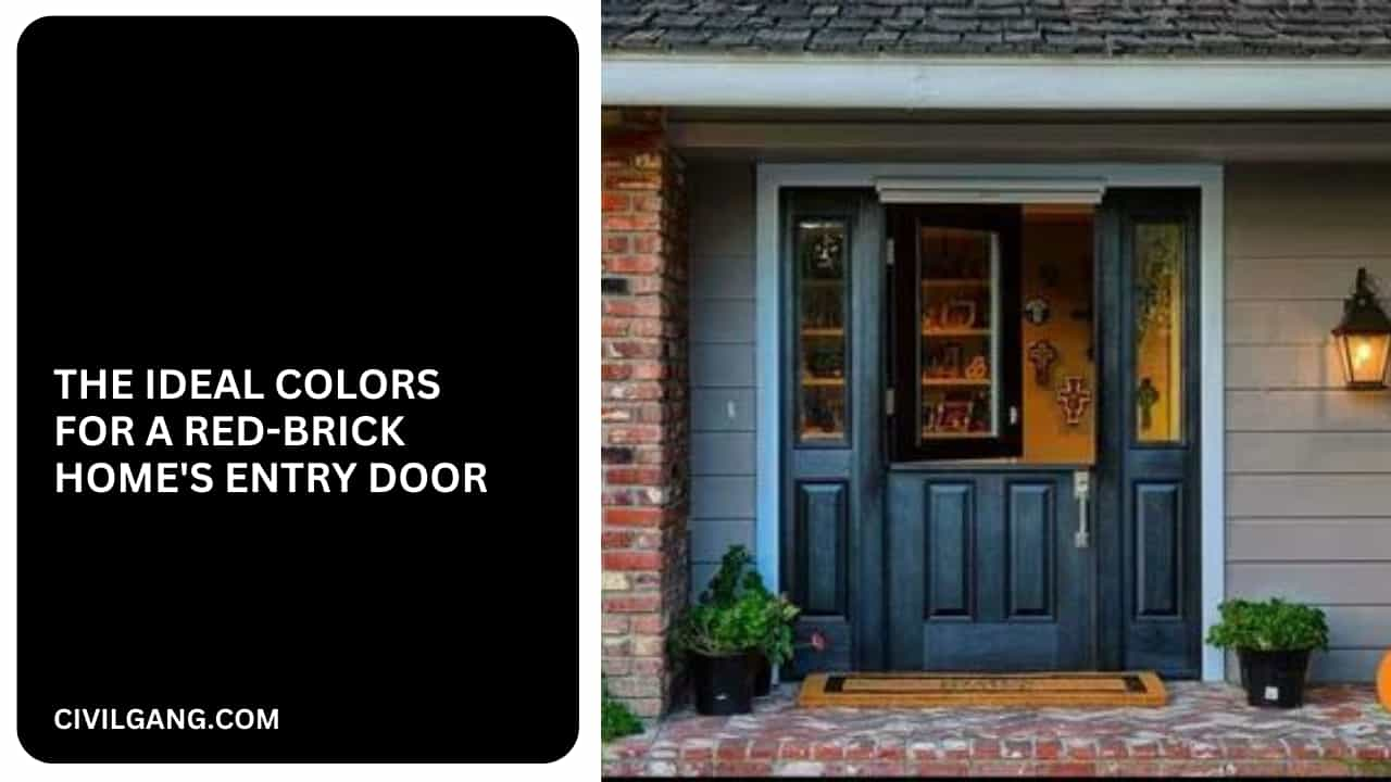 The Ideal Colors for a Red-Brick Home's Entry Door