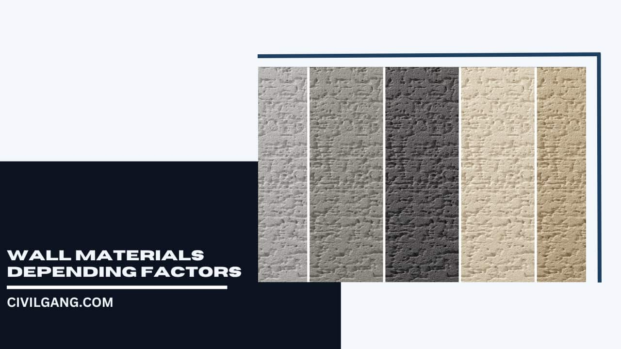 Wall Materials Depending Factors