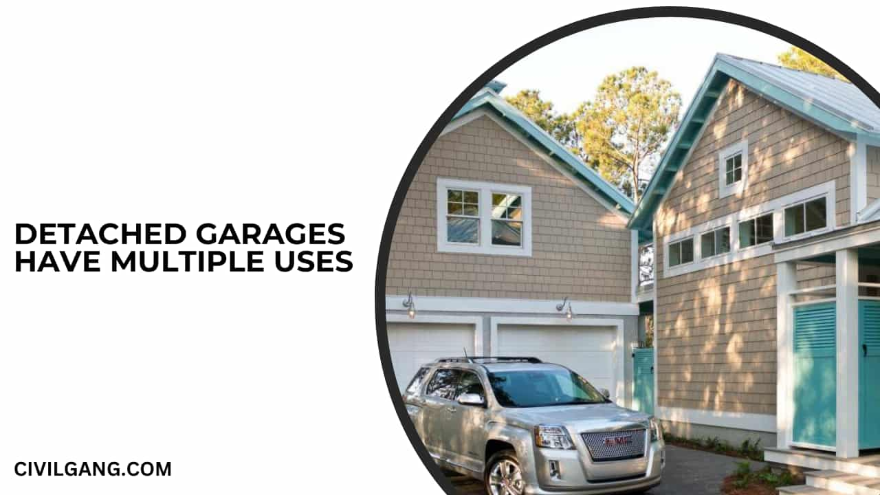 Detached Garages Have Multiple Uses