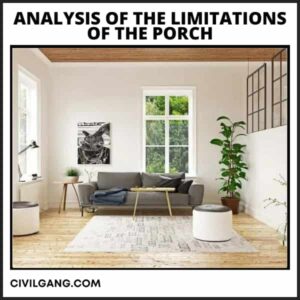 Analysis of the Limitations of the Porch