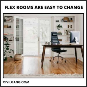 Flex Rooms Are Easy To Change