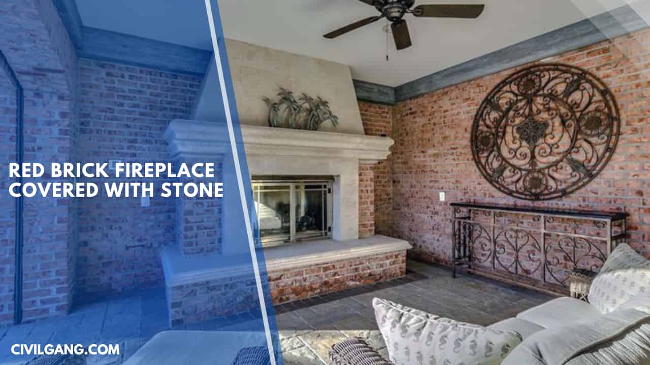 Red Brick Fireplace Covered With Stone