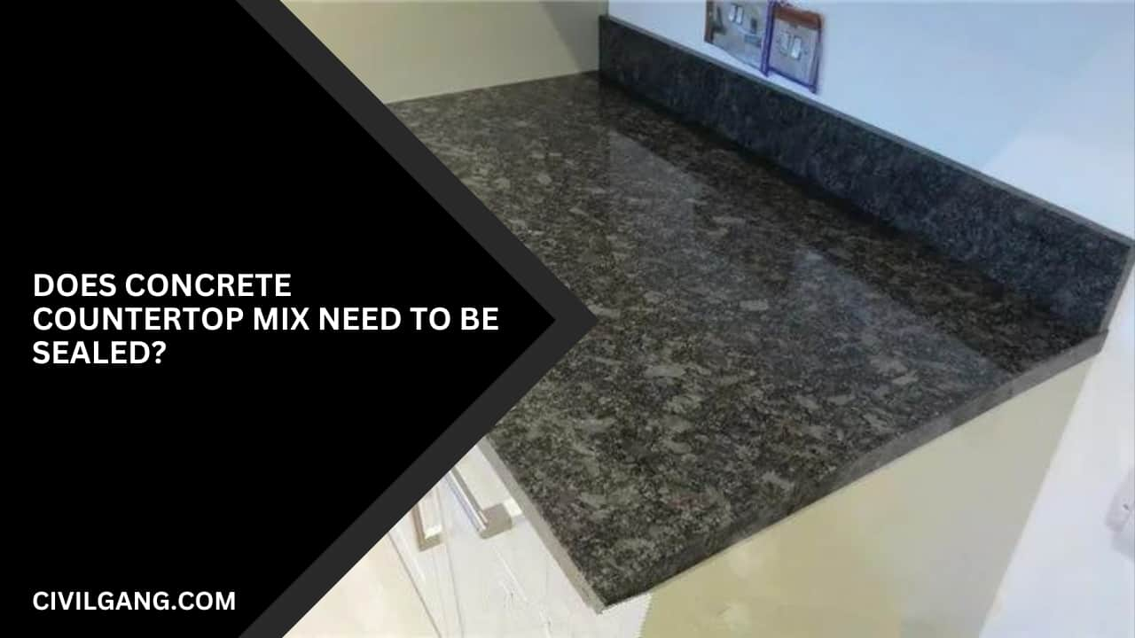 Does Concrete Countertop Mix Need To be Sealed?