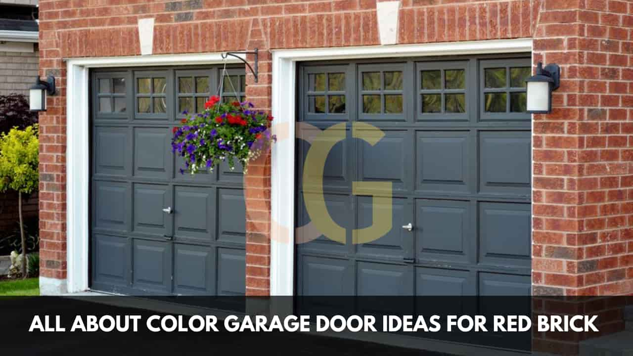 All About Color Garage Door Ideas for Red Brick 