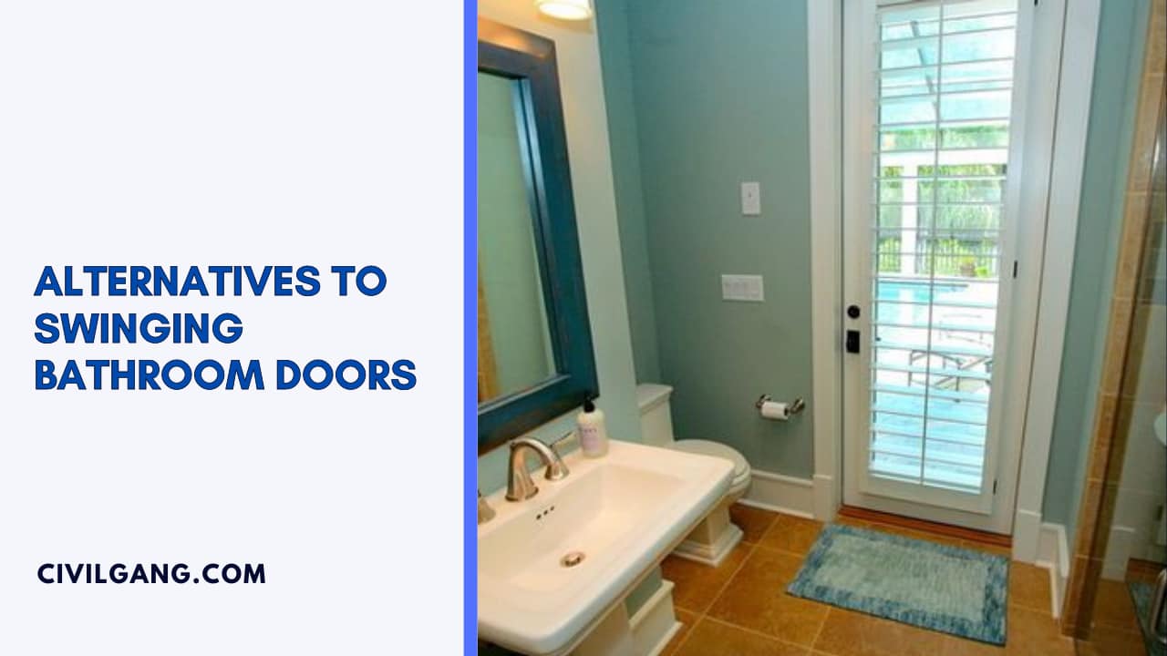 Alternatives To Swinging Bathroom Doors