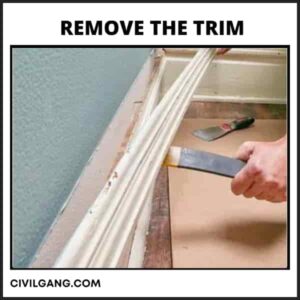 Remove the Trim