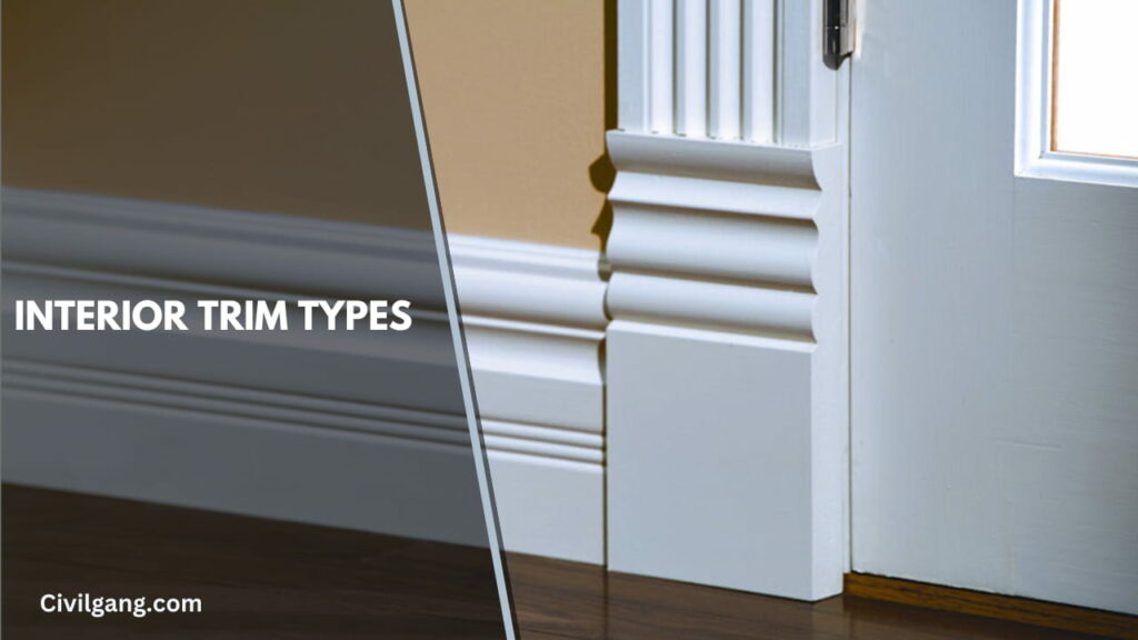 All About Trim | What Trim Should I Use | Interior Trim Types - CivilGang