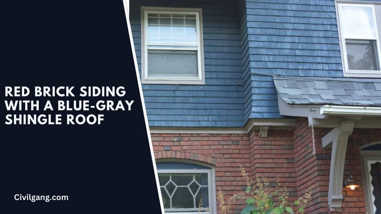 Red Brick Siding with a Blue-Gray Shingle Roof