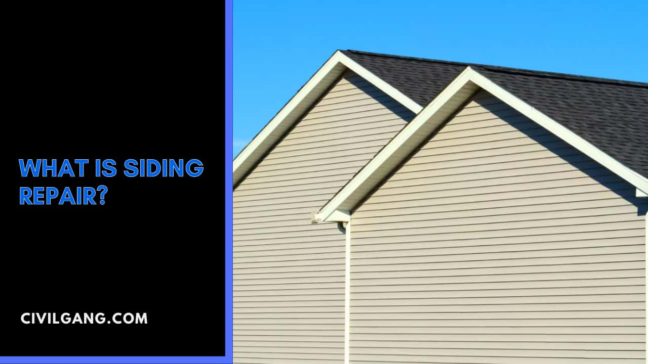 What Is Siding Repair?