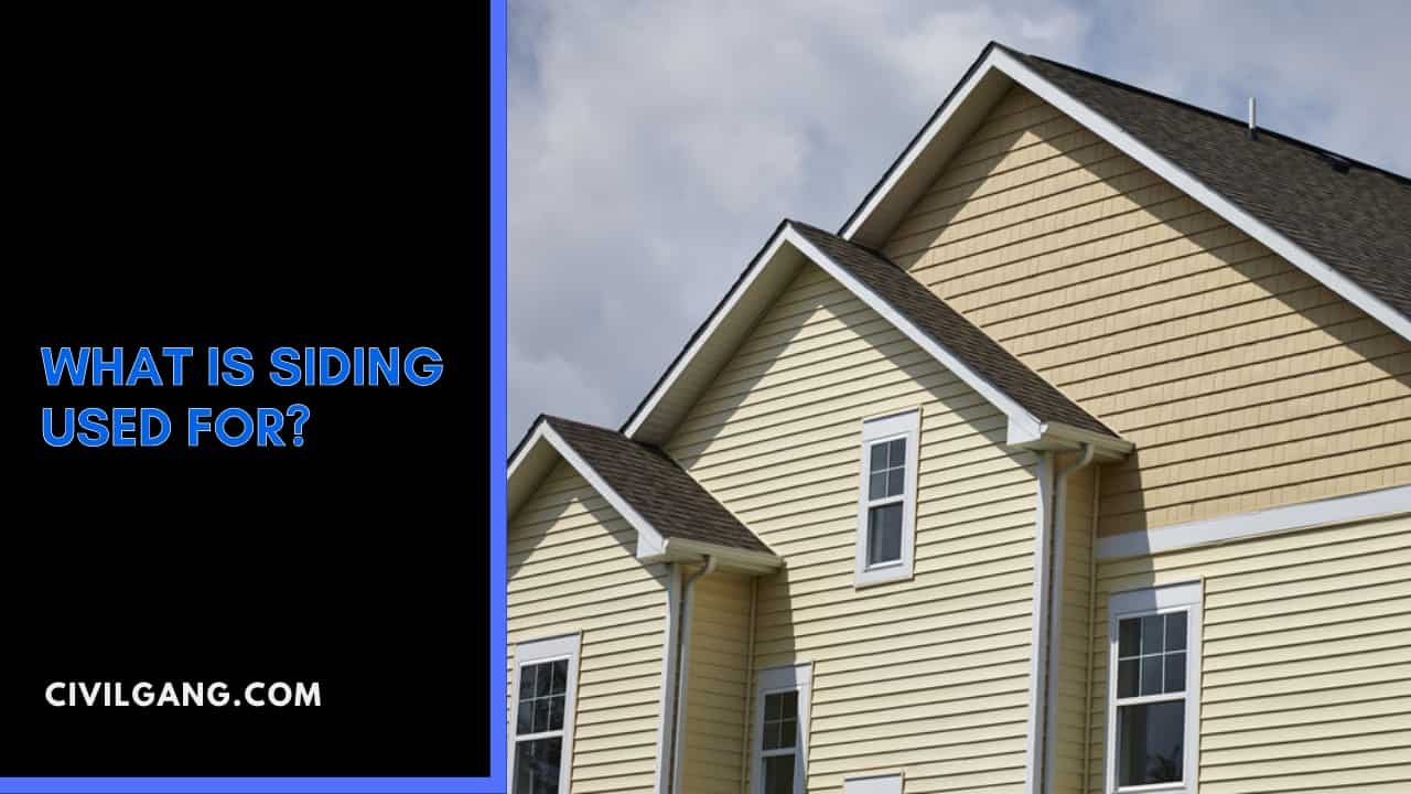 What Is Siding Used For?