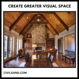 Create Greater Visual Space