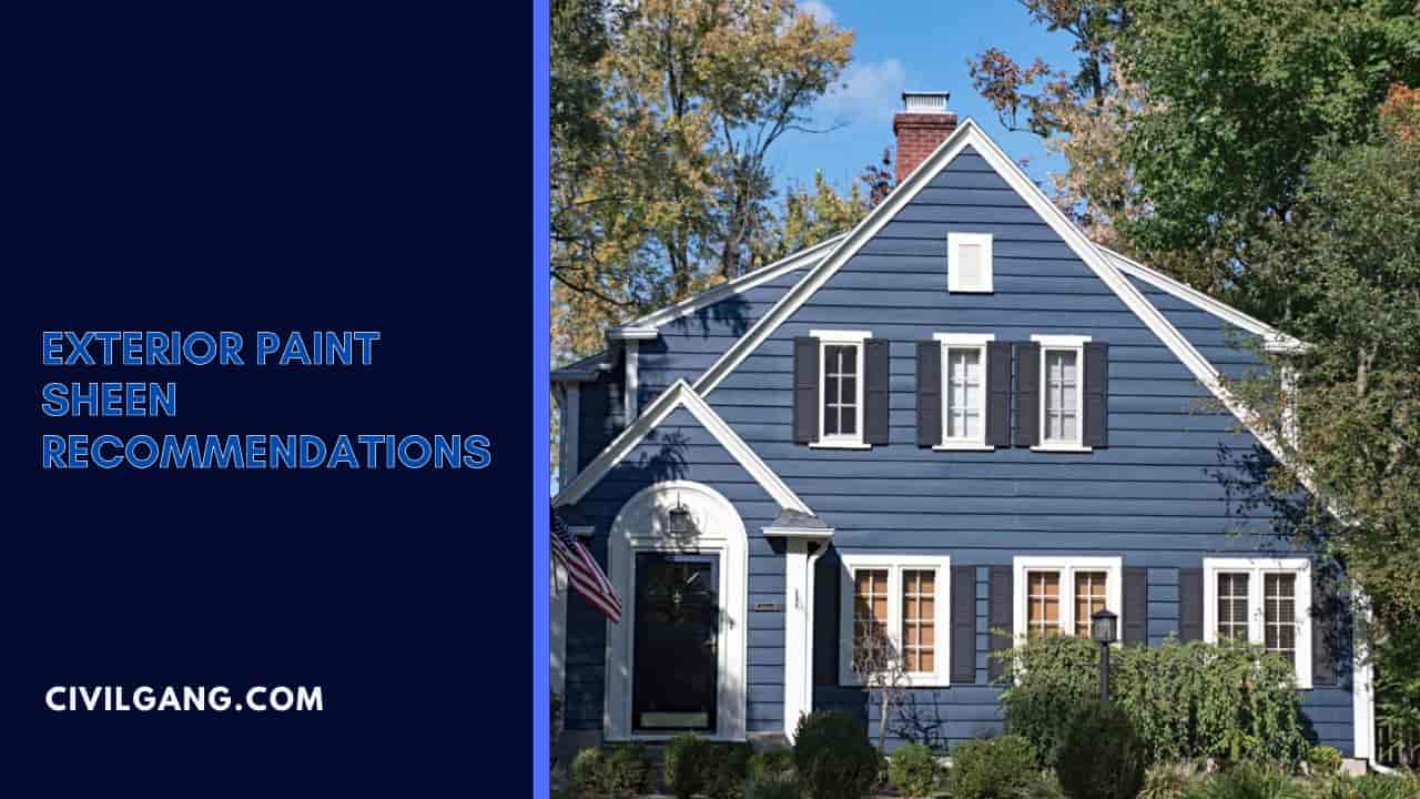 Exterior Paint Sheen Recommendations