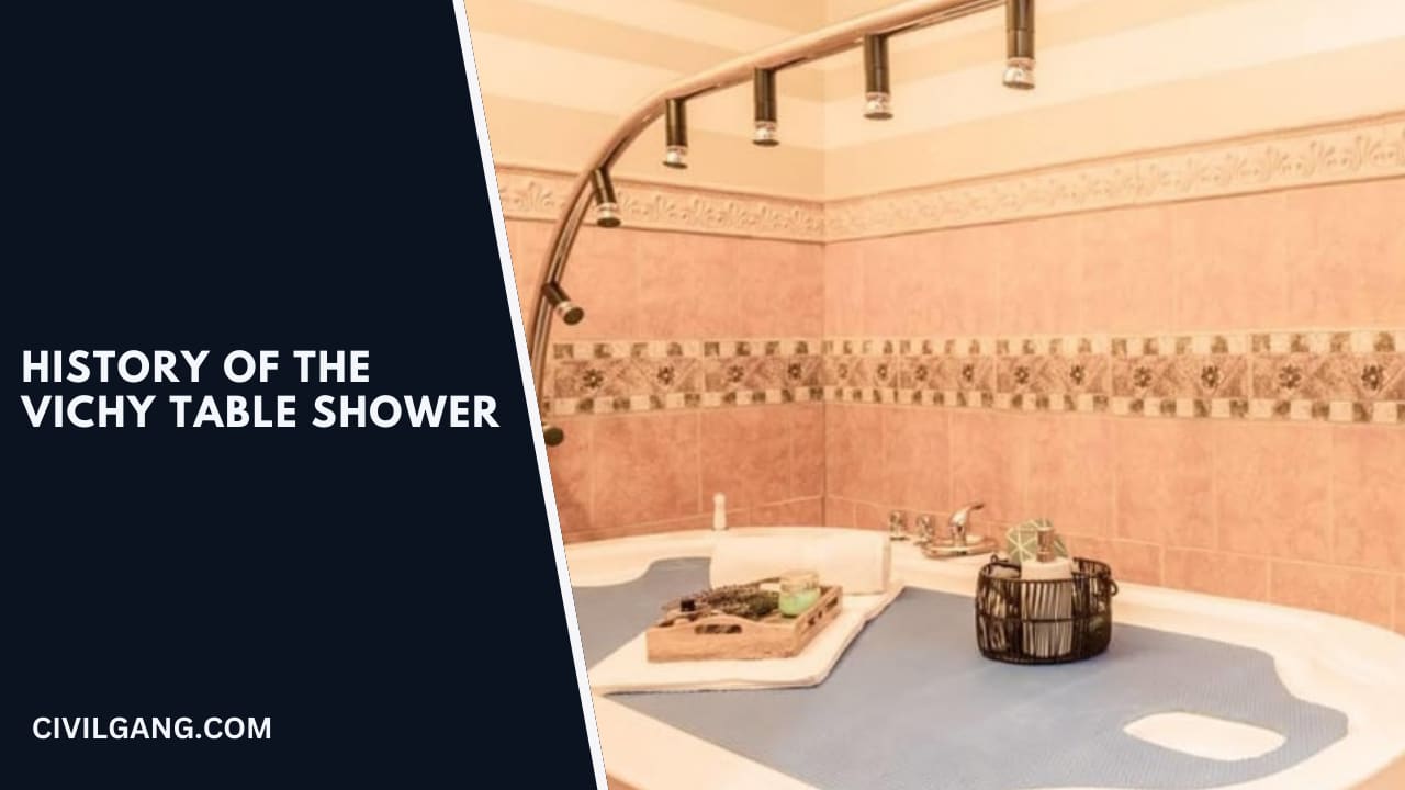 History Of The Vichy Table Shower