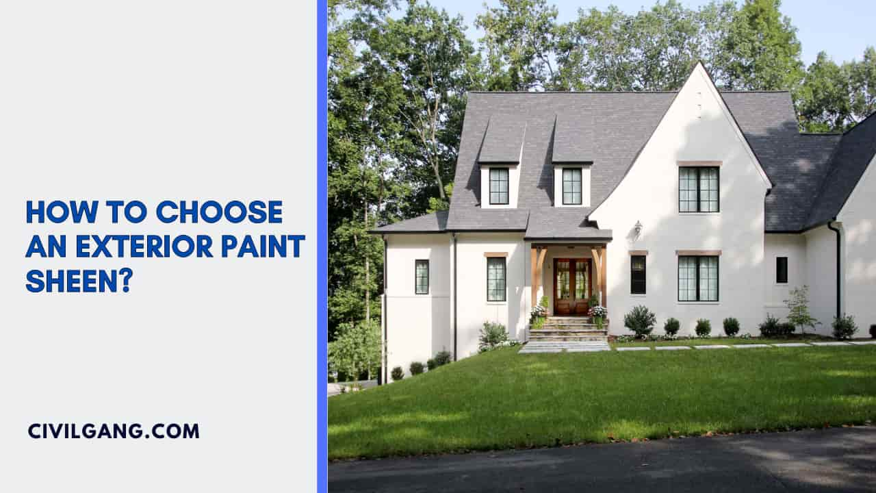 How to choose an Exterior Paint Sheen?