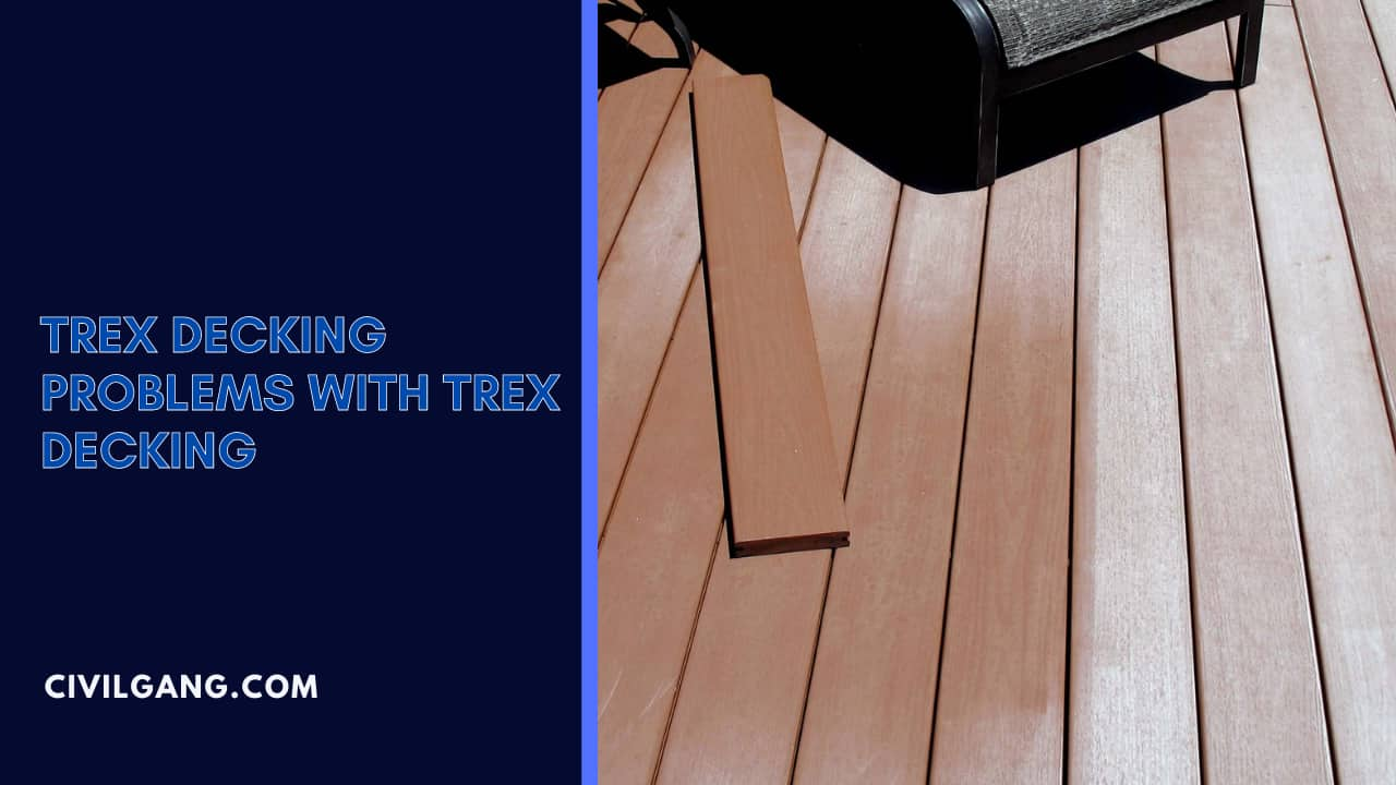 Trex Decking Problems with Trex Decking