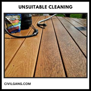 Unsuitable Cleaning