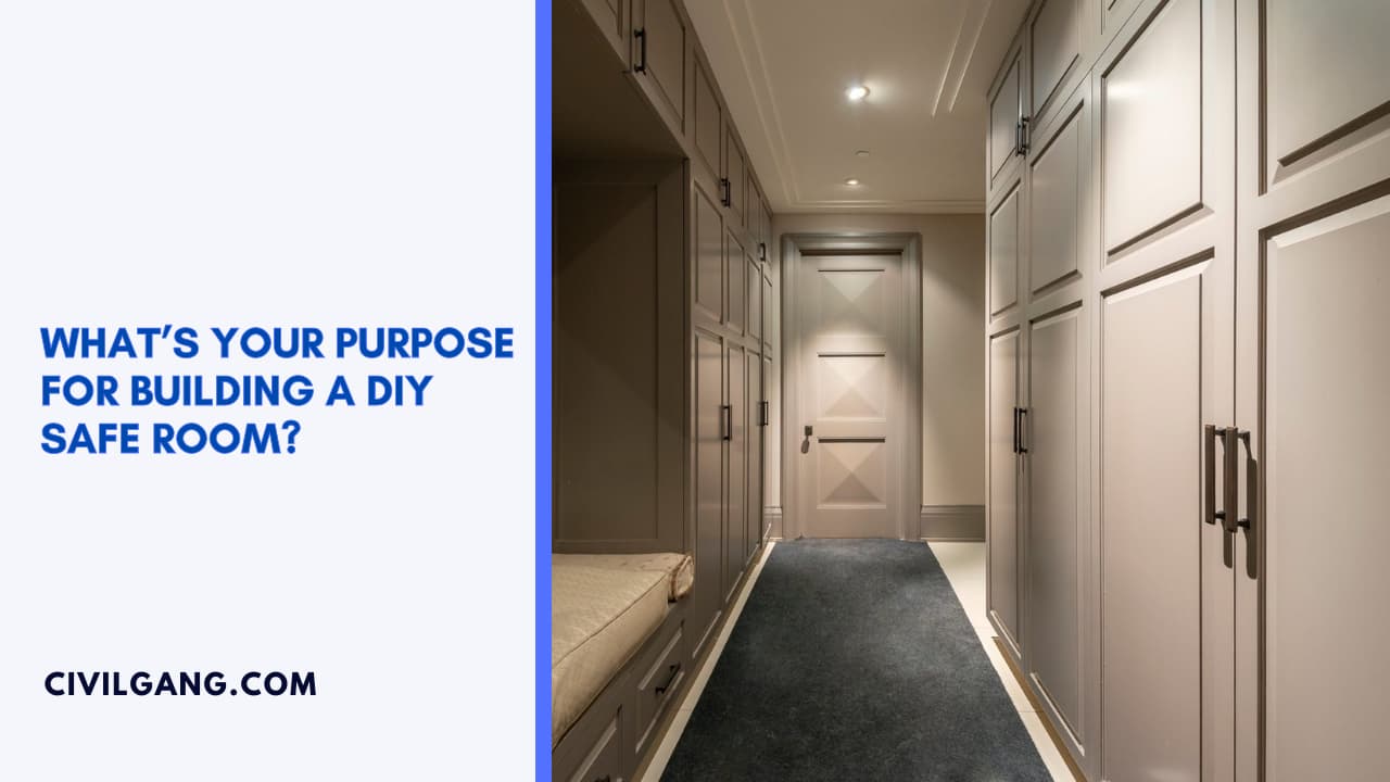 What’s Your Purpose for Building a Diy Safe Room?