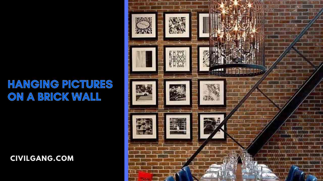 Hanging Pictures on a Brick Wall