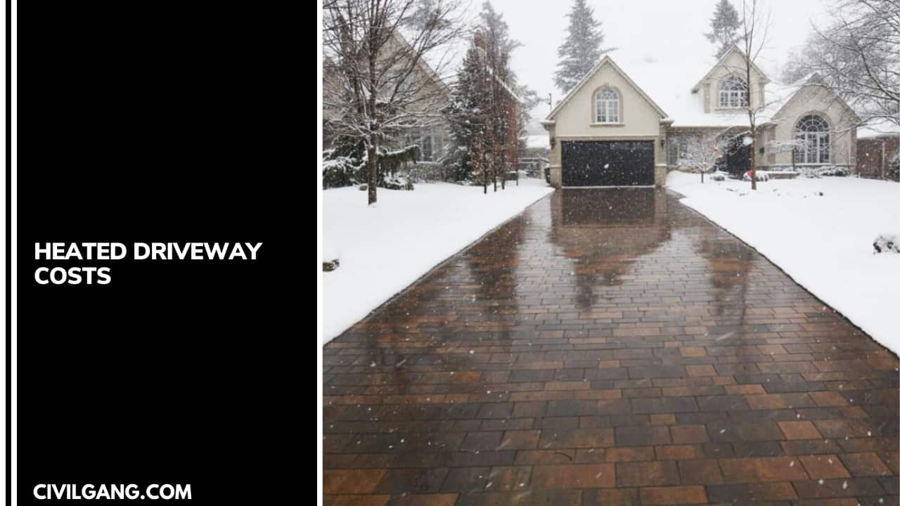 Heated Driveway Costs