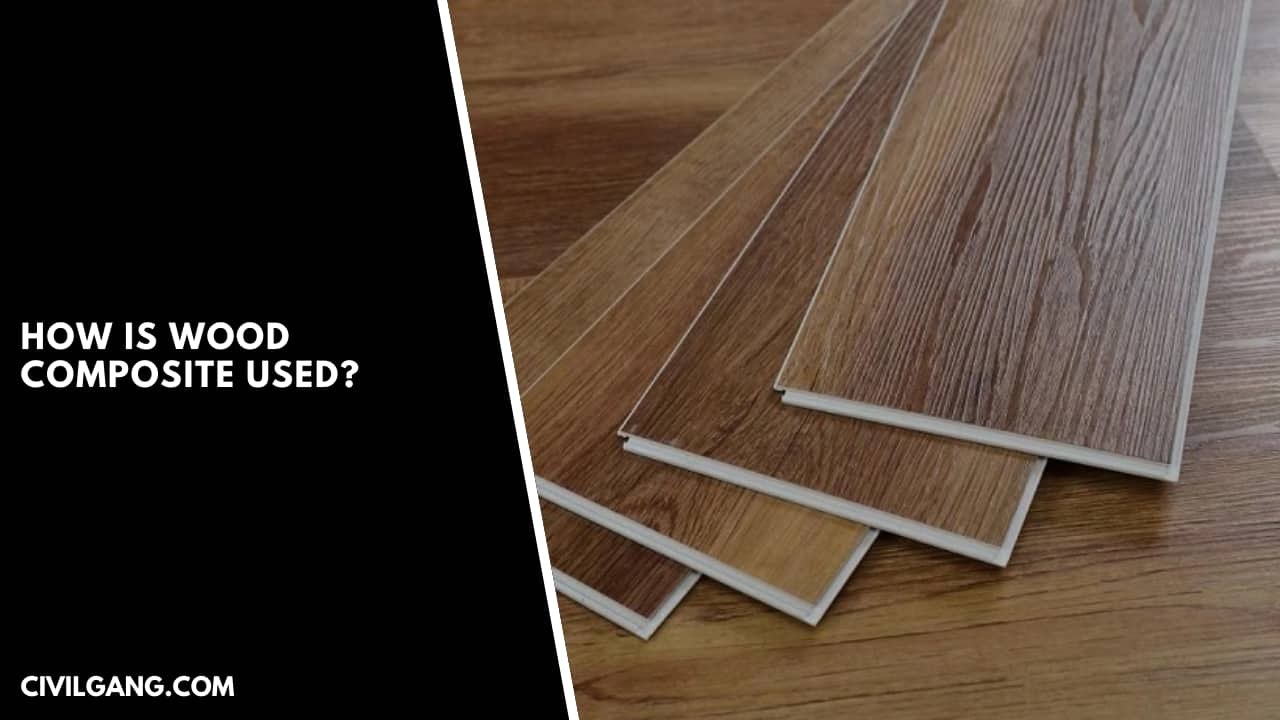 How Is Wood Composite Used?