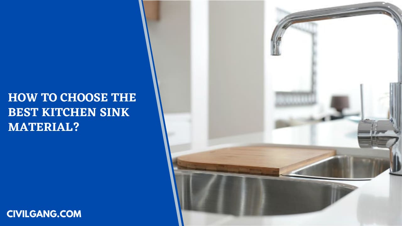 How to Choose the Best Kitchen Sink Material?