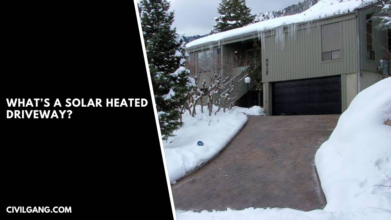 What’s A Solar Heated Driveway?