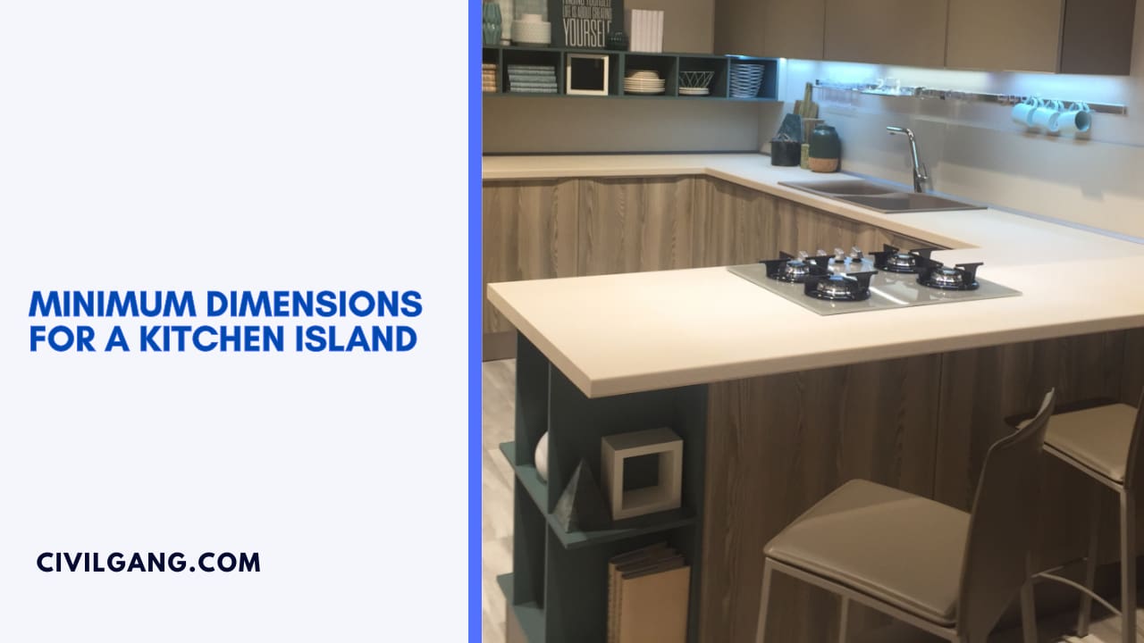 Minimum Dimensions for a Kitchen Island