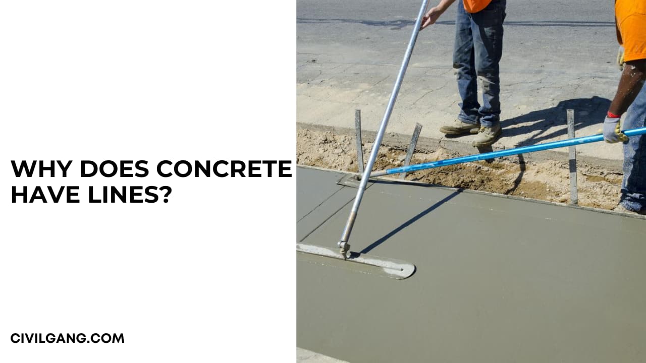 Why Does Concrete Have Lines