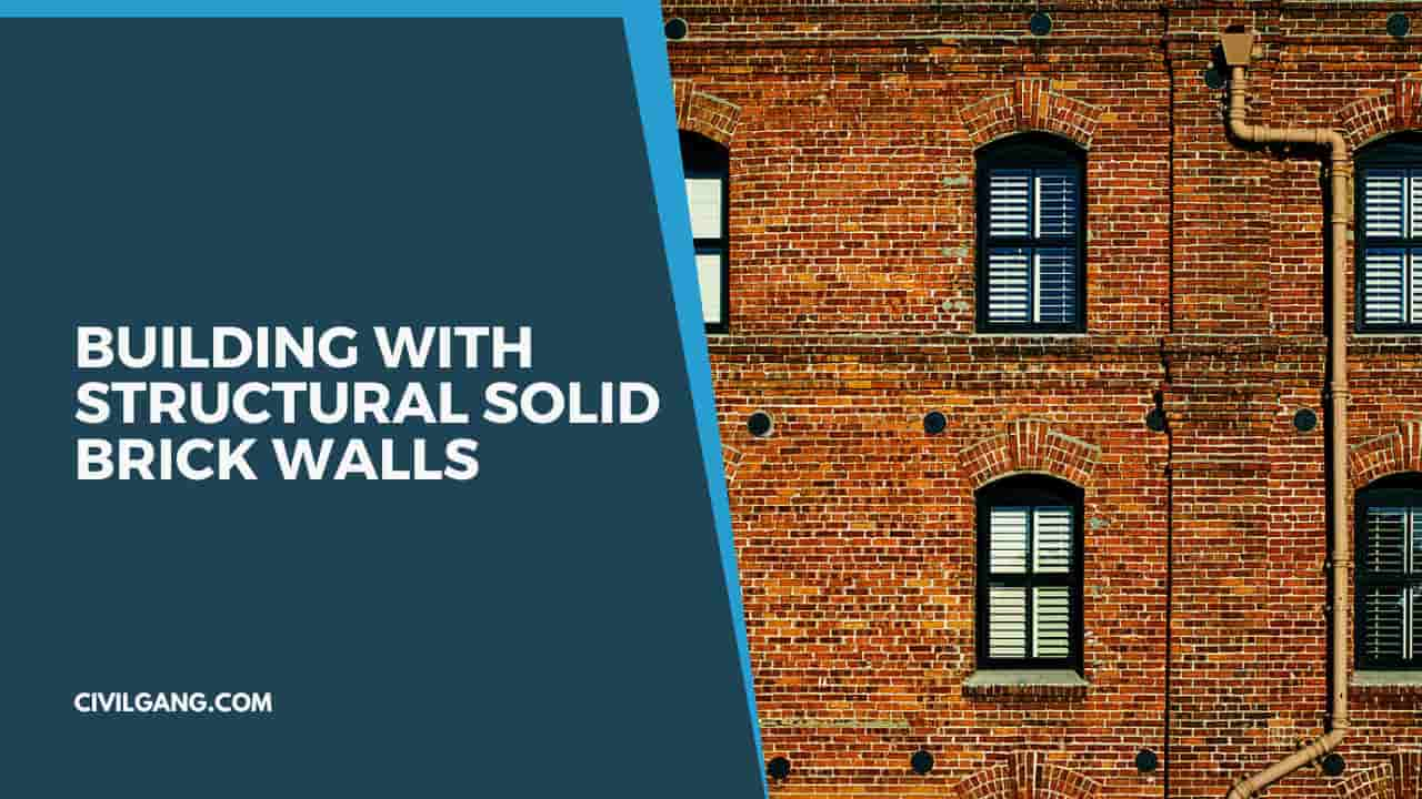 Building With Structural Solid Brick Walls