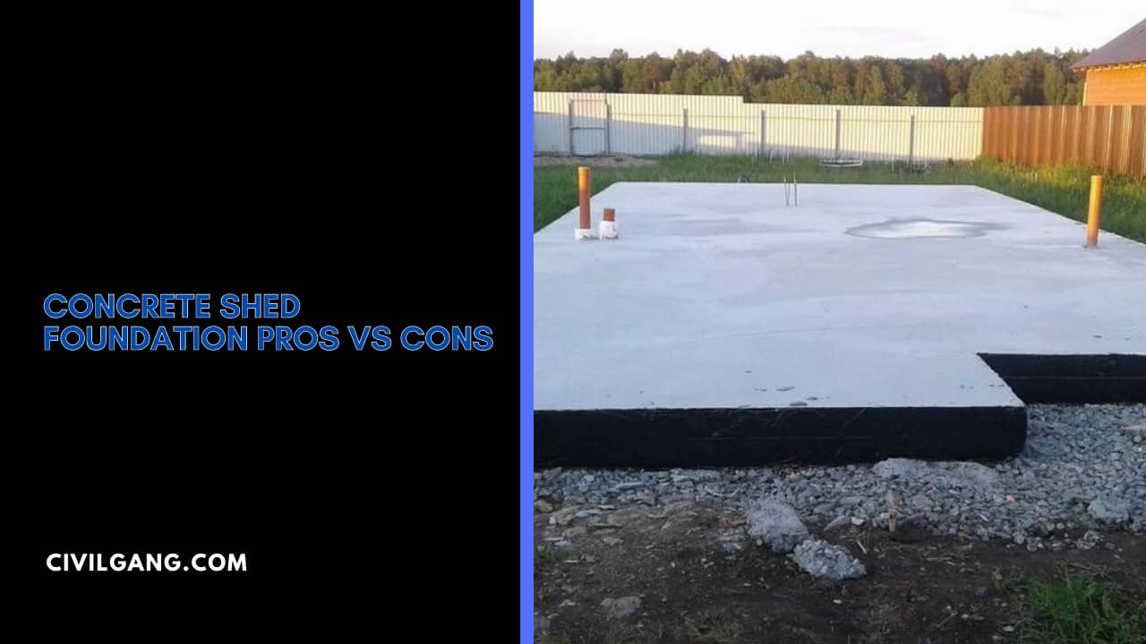 Concrete Shed Foundation Pros Vs Cons