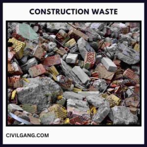 Construction Waste