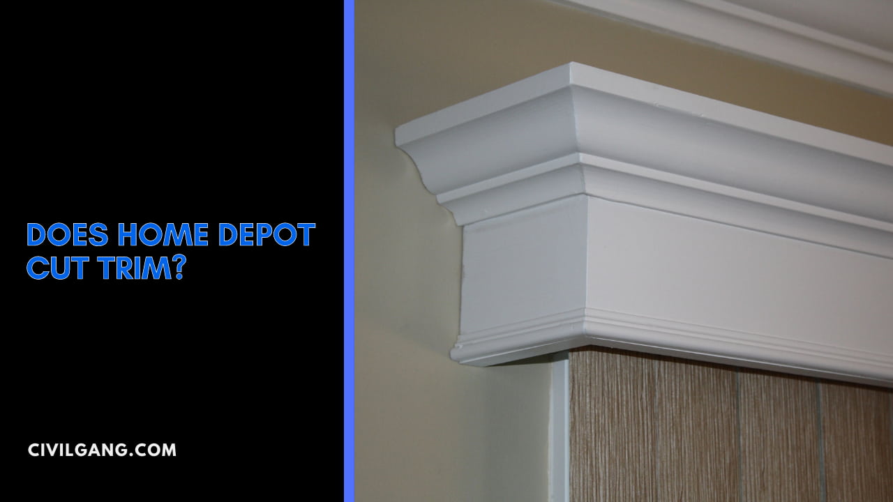 Does Home Depot Cut Trim?